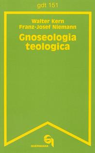 Gnoseologia teologica - Franz Josef Niemann, Walter Kern - Libro Queriniana 1984, Giornale di teologia | Libraccio.it