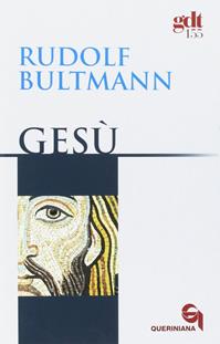Gesù - Rudolf Bultmann - Libro Queriniana 1972, Giornale di teologia | Libraccio.it