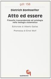 Atto ed essere. Filosofia trascendentale ed ontologia nella teologia sistematica