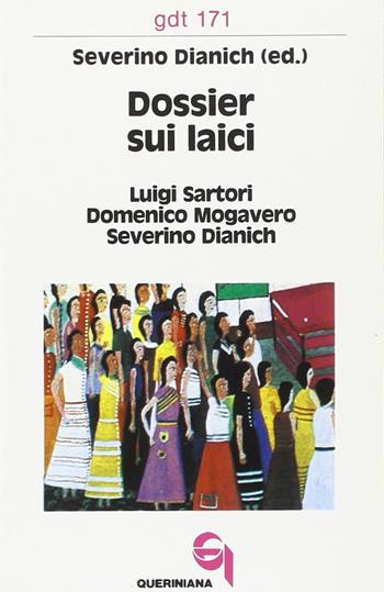 Dossier sui laici - Severino Dianich, Luigi Sartori, Domenico Mogavero - Libro Queriniana 1987, Giornale di teologia | Libraccio.it