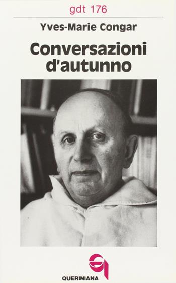 Conversazioni d'autunno - Yves Congar - Libro Queriniana 1987, Giornale di teologia | Libraccio.it