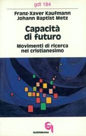 Capacità di futuro. Movimenti di ricerca nel cristianesimo