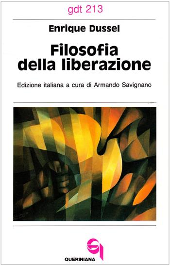 Filosofia della liberazione - Enrique Dussel - Libro Queriniana 1992, Giornale di teologia | Libraccio.it