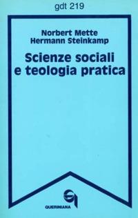 Scienze sociali e teologia pratica - Norbert Mette, Hermann Steinkamp - Libro Queriniana 1993, Giornale di teologia | Libraccio.it