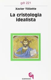 La cristologia idealista