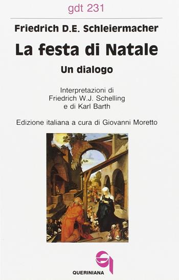 La festa di Natale. Un dialogo - Friedrich D. Schleiermacher - Libro Queriniana 1994, Giornale di teologia | Libraccio.it