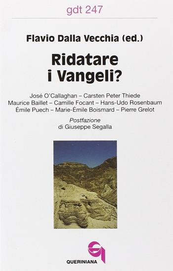 Ridatare i vangeli? - Flavio Dalla Vecchia - Libro Queriniana 1997, Giornale di teologia | Libraccio.it