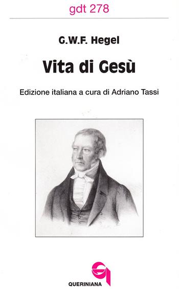 Vita di Gesù - Friedrich Hegel - Libro Queriniana 2001, Giornale di teologia | Libraccio.it