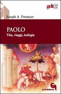Paolo. Vita, viaggi, teologia - Joseph A. Fitzmyer - Libro Queriniana 2008, Giornale di teologia | Libraccio.it
