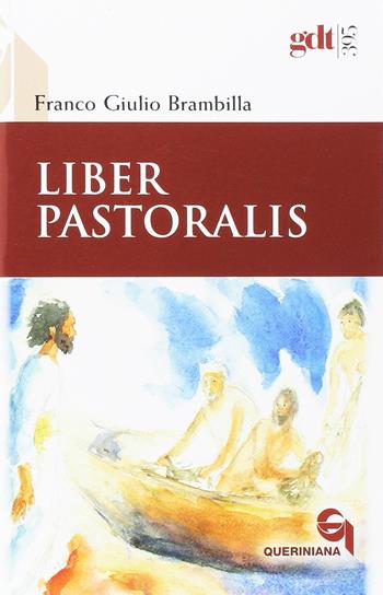 Liber pastoralis. Ediz. ampliata - Franco Giulio Brambilla - Libro Queriniana 2017, Giornale di teologia | Libraccio.it