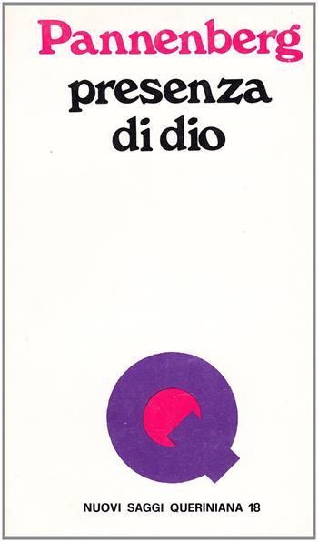 Presenza di Dio. Prediche - Wolfhart Pannenberg - Libro Queriniana 1974, Nuovi saggi Queriniana | Libraccio.it