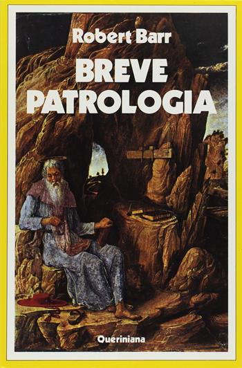 Breve patrologia - Robert Barr - Libro Queriniana 1982, Strumenti | Libraccio.it