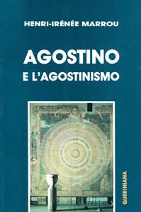 Agostino e l'agostinismo - Henri-Irénée Marrou - Libro Queriniana 1990, Strumenti | Libraccio.it