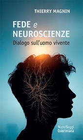 Fede e neuroscienze. Dialogo sull’uomo vivente