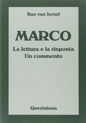 Marco. La lettura e la risposta. Un commento