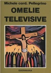 Omelie televisive - Michele Pellegrino - Libro Queriniana 1979, Spiritualità | Libraccio.it