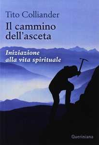 Image of Il cammino dell'asceta. Iniziazione alla vita spirituale