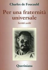 Per una fraternità universale. Scritti scelti