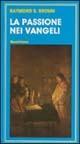 La passione nei vangeli - Raymond E. Brown - Libro Queriniana 1988, Meditazioni | Libraccio.it
