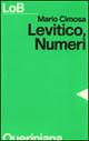 Levitico, Numeri. Un popolo libero per il servizio di Dio