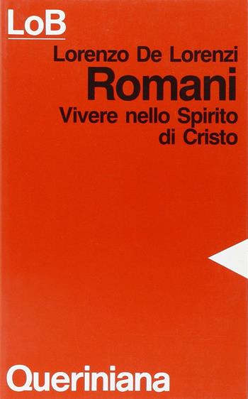 Romani. Vivere nello spirito di Cristo - Lorenzo De Lorenzi - Libro Queriniana 1983, LoB. Leggere oggi la Bibbia. Sez. 2 | Libraccio.it