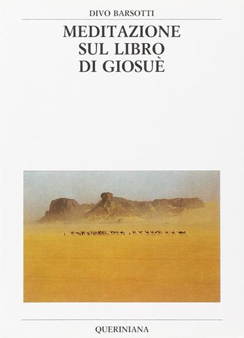 Meditazione sul libro di Giosuè - Divo Barsotti - Libro Queriniana 1994, Bibbia e liturgia | Libraccio.it