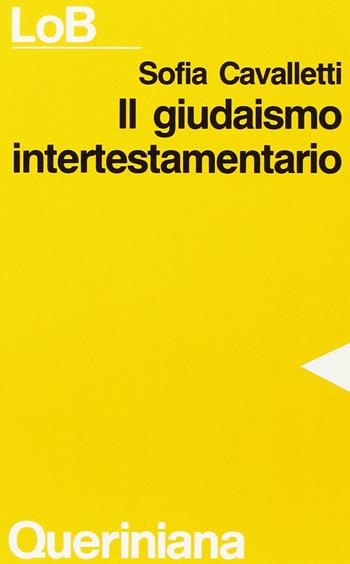 Il giudaismo intertestamentario - Sofia Cavalletti - Libro Queriniana 1991, LoB. Leggere oggi la Bibbia. Sez. 3 | Libraccio.it