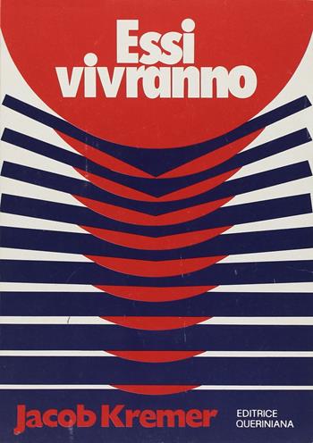 Essi vivranno. Sei capitoli su morte, resurrezione, vita nuova - Jacob Kremer - Libro Queriniana 1978, Mosaico | Libraccio.it