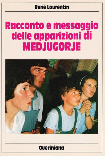 Racconto e messaggio delle apparizioni di Medjugorje - René Laurentin - Libro Queriniana 1987, Mosaico | Libraccio.it