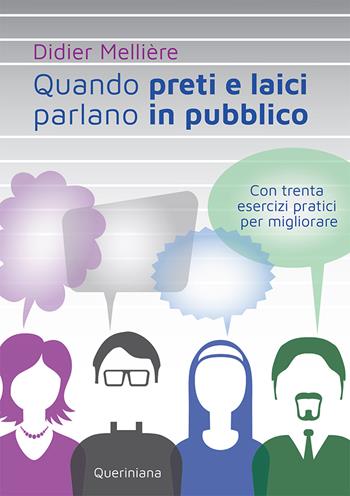 Quando preti e laici parlano in pubblico. Con trenta esercizi pratici per migliorare - Didier Meillère - Libro Queriniana 2020, Guide per la prassi ecclesiale | Libraccio.it