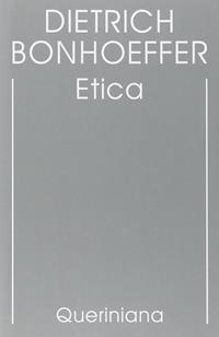Edizione critica delle opere di D. Bonhoeffer. Ediz. critica. Vol. 6: Etica - Dietrich Bonhoeffer - Libro Queriniana 1995, Biblioteca di cultura | Libraccio.it