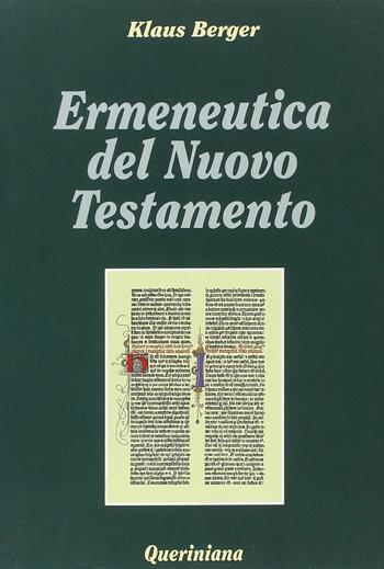 Ermeneutica del Nuovo Testamento - Klaus Berger - Libro Queriniana 2001, Biblioteca biblica | Libraccio.it