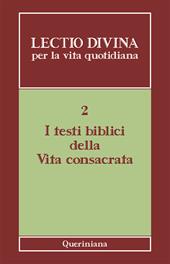 Lectio divina per la vita quotidiana. Vol. 2: I testi biblici della vita consacrata