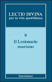 Lectio divina per la vita quotidiana. Vol. 8: Il lezionario mariano