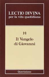 Lectio divina per la vita quotidiana. Vol. 14: Il Vangelo di Giovanni.