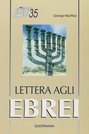 Lettera agli ebrei - George MacRae - Libro Queriniana 1993, La Bibbia per tutti | Libraccio.it