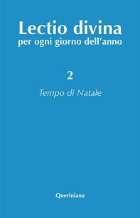 Lectio divina per ogni giorno dell'anno. Vol. 2: Tempo di Natale  - Libro Queriniana 1999, Lectio divina per ogni giorno dell'anno | Libraccio.it