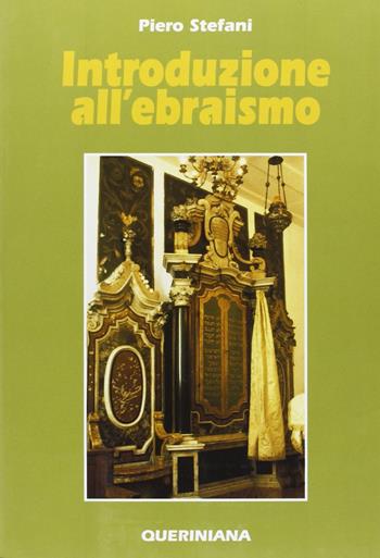 Introduzione all'ebraismo - Piero Stefani - Libro Queriniana 1995, Introduzioni e trattati | Libraccio.it