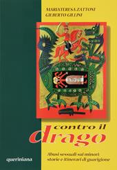 Contro il drago. Abusi sessuali sui minori: storie e itinerari di guarigione