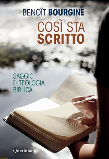 Così sta scritto. Saggio di teologia biblica - Benoit Bourgine - Libro Queriniana 2022, Introduzioni e trattati | Libraccio.it