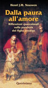 Dalla paura all'amore. Riflessioni quaresimali sulla parabola del figlio prodigo