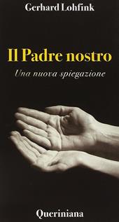 Il Padre nostro. Una nuova spiegazione