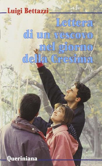 Lettera di un vescovo nel giorno della cresima - Luigi Bettazzi - Libro Queriniana 1998 | Libraccio.it