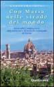 Con Maria nelle strade del mondo. Storia della Congregazione delle Suore Serve di Maria Ss. Addolorata di Firenze - Averardo Dini - Libro Queriniana 2004 | Libraccio.it