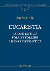 Nuovo corso di teologia sistematica. Vol. 8: Eucaristia. Azione rituale, forme storiche, essenza sistematica