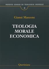 Nuovo corso di teologia morale. Vol. 5: Teologia morale economica.