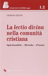 La lectio divina nella comunità cristiana. Spiritualità, metodo, prassi