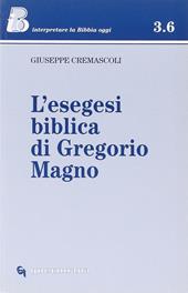 L' esegesi biblica di Gregorio Magno