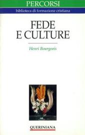 Fede e culture. In che modo vivere in che modo credere oggi