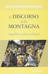 Il discorso della montagna. Appello a essere cristiani